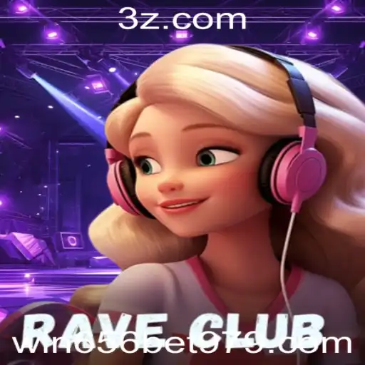 RaveClub: Mergulhe na Vibração Energética do Novo Jogo e Descubra Como Ganhar com win656 Bet